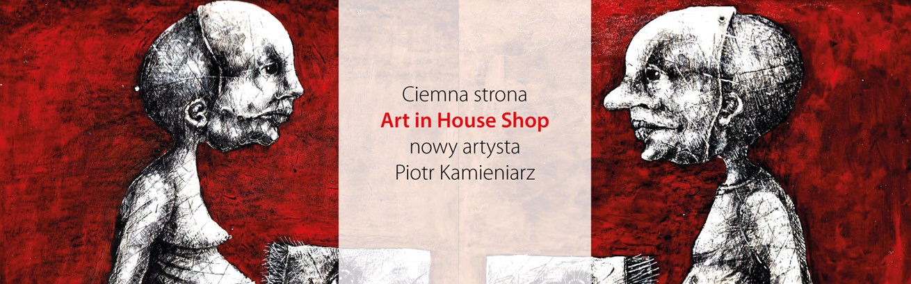 Ciemna strona Art in House Ciemna strona Art in House
